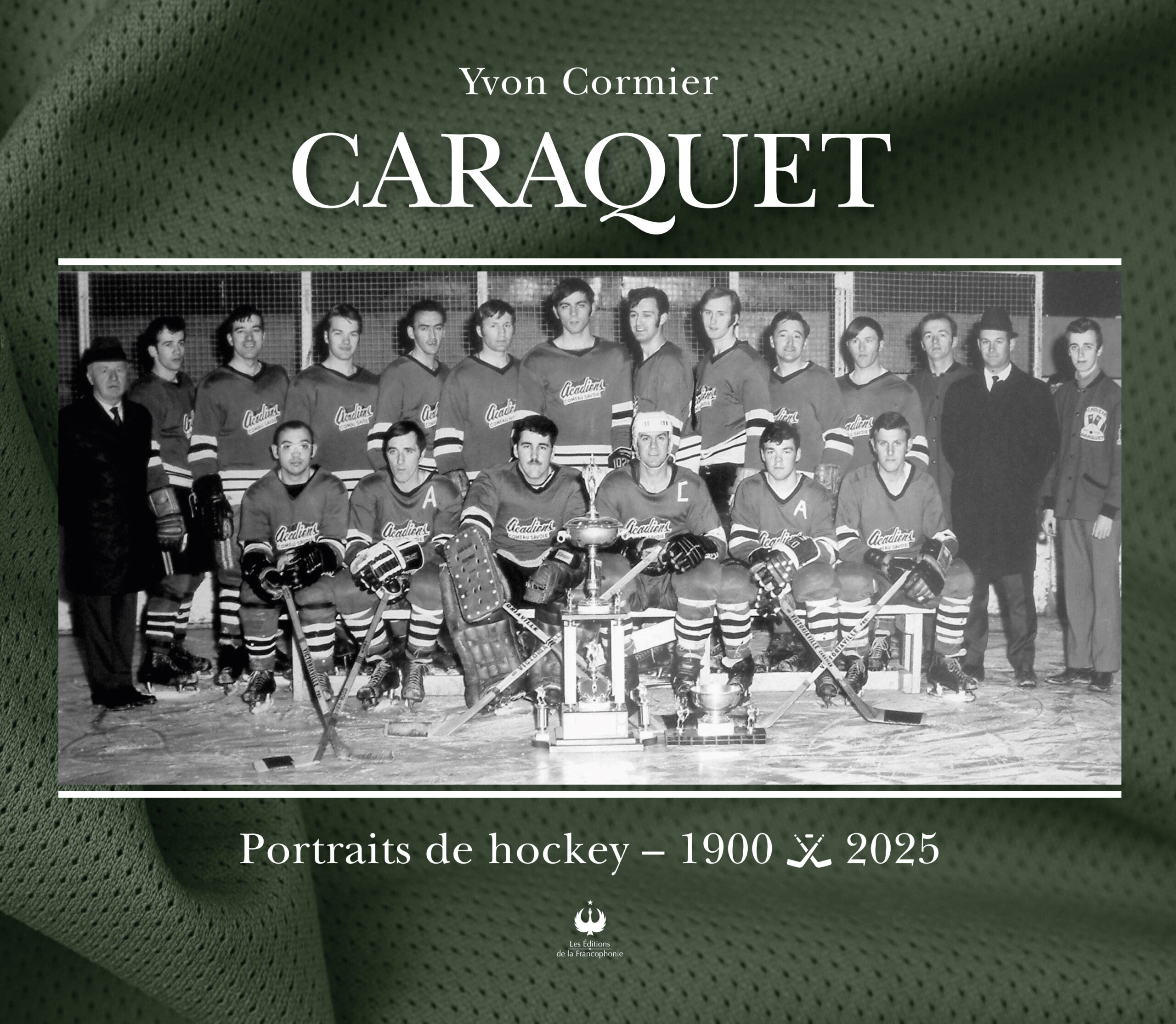 Caraquet – Portraits de hockey – 1900 à 2025